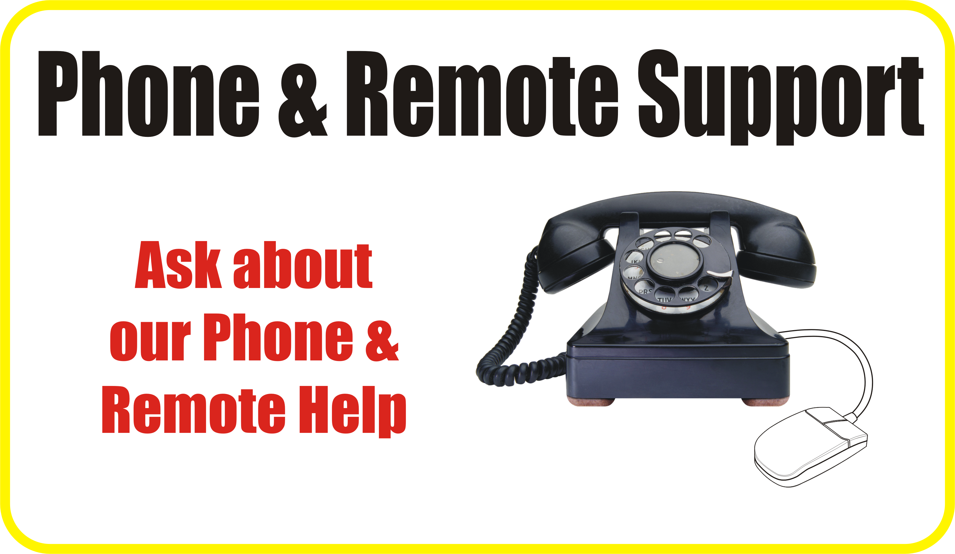 Phone & Remote Support
